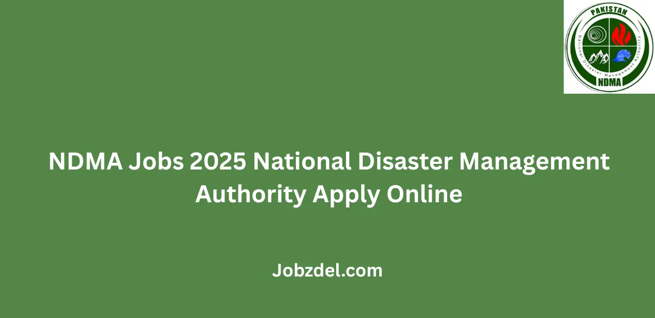 NDMA Jobs 2025 National Disaster Management Authority Apply Online