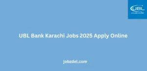 UBL Bank Karachi Jobs 2025 Apply Online
