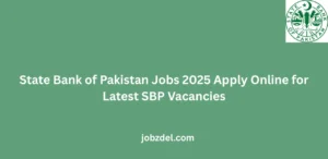 State Bank of Pakistan Jobs 2025 Apply Online for Latest SBP Vacancies
